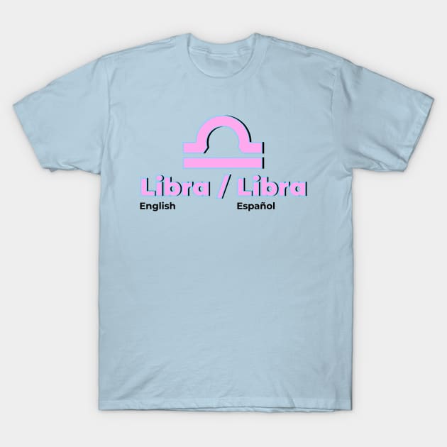 Libra Power Color- Pink & Light Blue T-Shirt by MiamiTees305